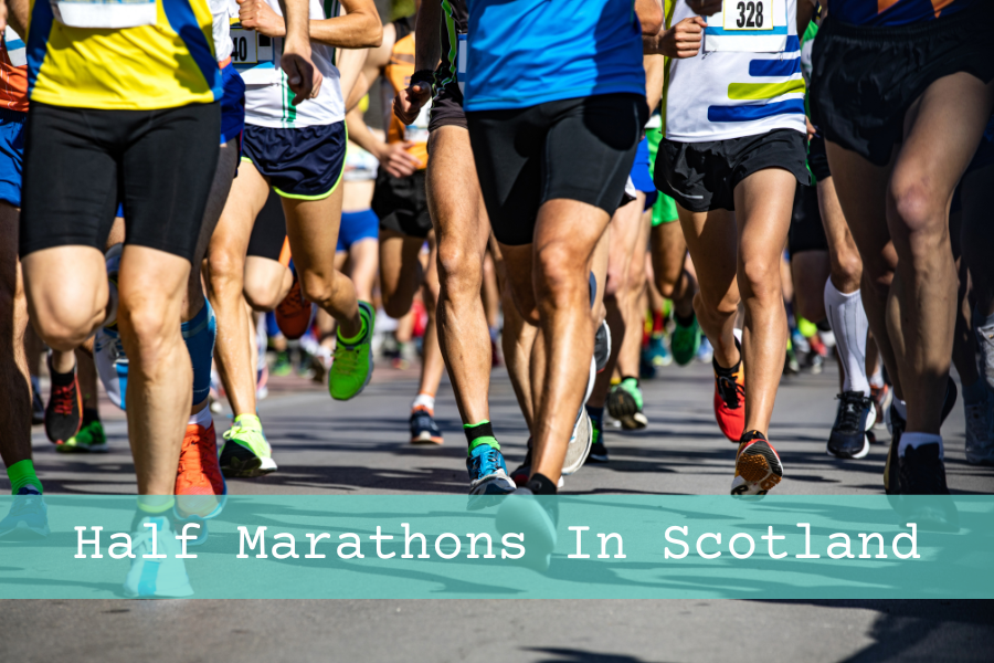A Comprehensive List Of Half Marathons In Scotland 2024