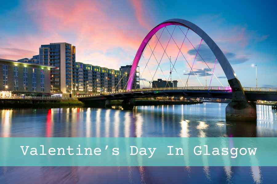 Valentines Day Glasgow