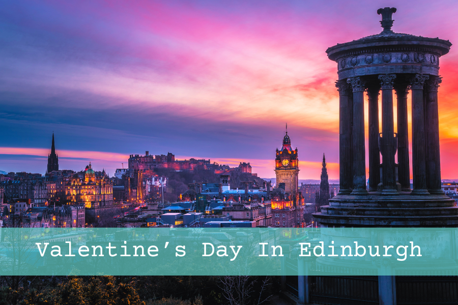 Valentines Day Edinburgh