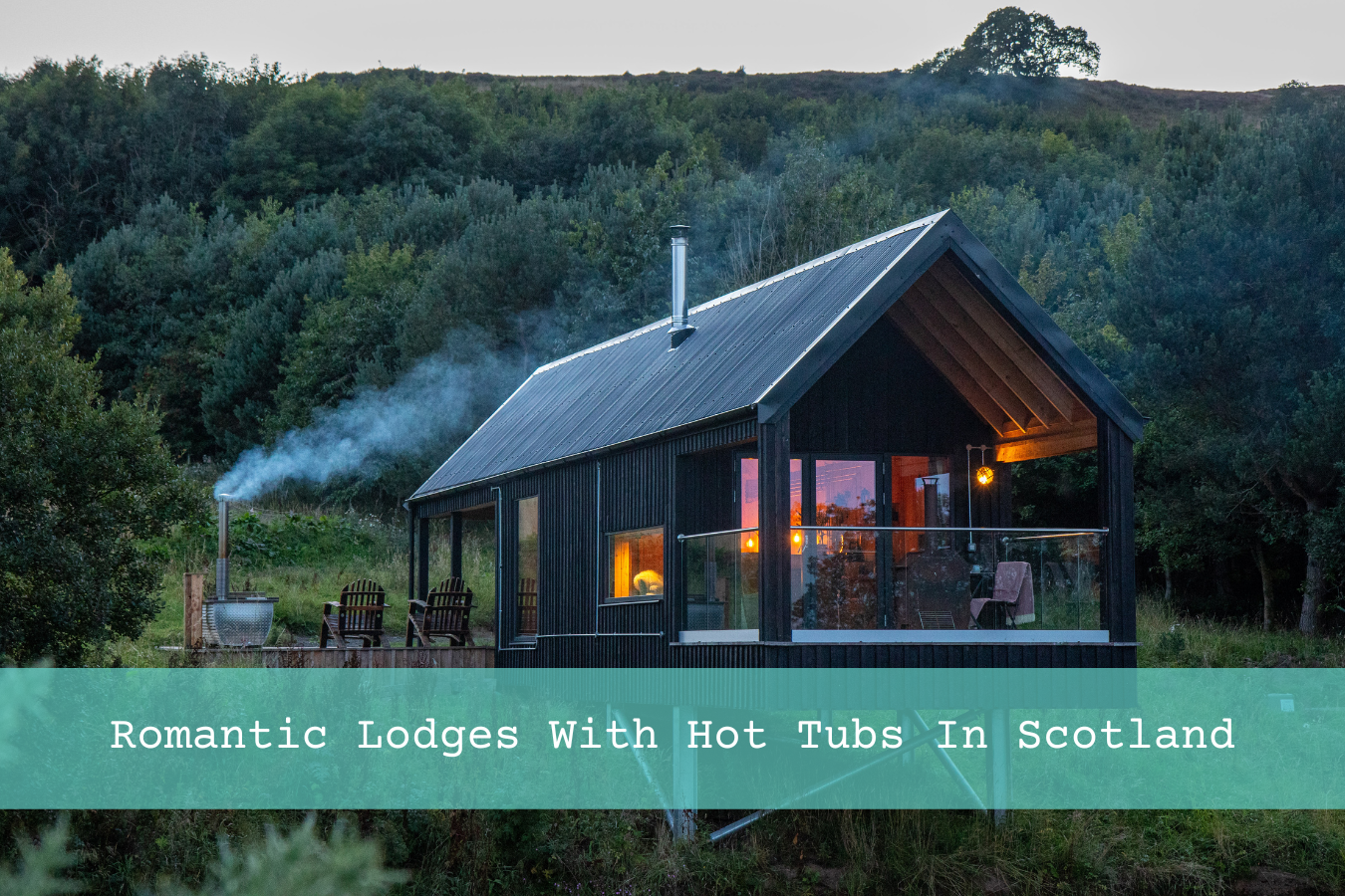 Romantic Lodges With Hot Tubs Scotland (Photo - Bothan Dubh, Outfield Cabins)