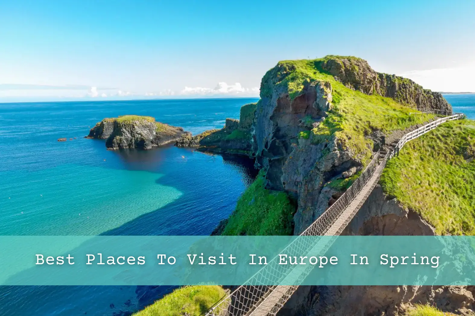 Carrick-a-Rede Rope Bridge on the Causeway Coastal Route in Northern Ireland.