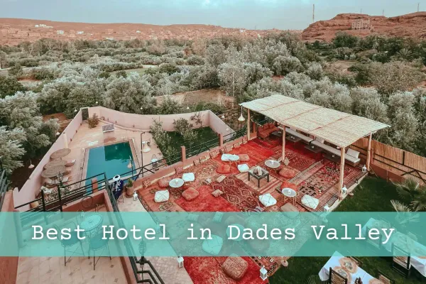 The Best Hotel in Dades Valley – And It’s Surprisingly Affordable!