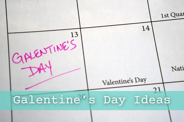 17 Super Cute Galentines Day Ideas To Celebrate Your Friendships